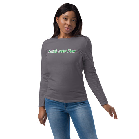 Women's Fashion Long Sleeve Shirt - "Faith over Fear"