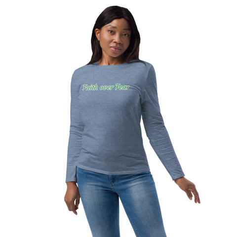 Women's Fashion Long Sleeve Shirt - "Faith over Fear"